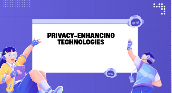 Privacy-Enhancing Technologies